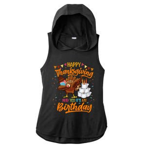 Happy Thanksgiving And Yes Its My Birthday Turkey Dabbing Gift Ladies PosiCharge Tri-Blend Wicking Draft Hoodie Tank