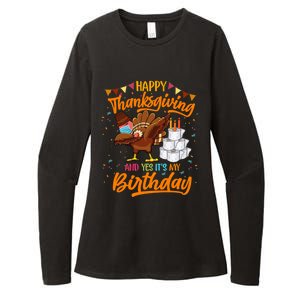 Happy Thanksgiving And Yes Its My Birthday Turkey Dabbing Gift Womens CVC Long Sleeve Shirt