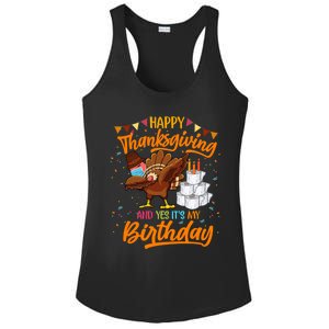 Happy Thanksgiving And Yes Its My Birthday Turkey Dabbing Gift Ladies PosiCharge Competitor Racerback Tank