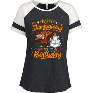 Happy Thanksgiving And Yes Its My Birthday Turkey Dabbing Gift Enza Ladies Jersey Colorblock Tee