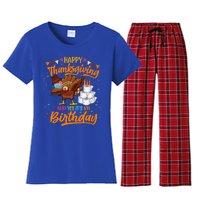 Happy Thanksgiving And Yes Its My Birthday Turkey Dabbing Gift Women's Flannel Pajama Set