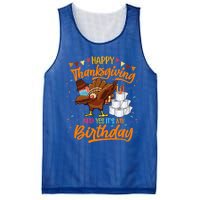 Happy Thanksgiving And Yes Its My Birthday Turkey Dabbing Gift Mesh Reversible Basketball Jersey Tank