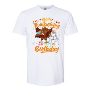 Happy Thanksgiving And Yes Its My Birthday Turkey Dabbing Gift Softstyle CVC T-Shirt