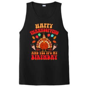 Happy Thanksgiving And Yes It's My Birthday Cute Turkey Day Gift PosiCharge Competitor Tank