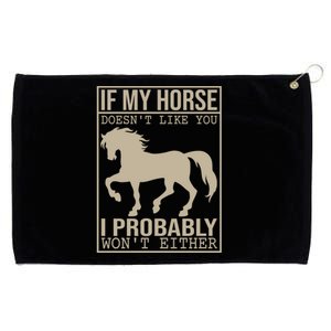 Horse Tees And If My Horse Doesn't Like You Funny Gift Grommeted Golf Towel