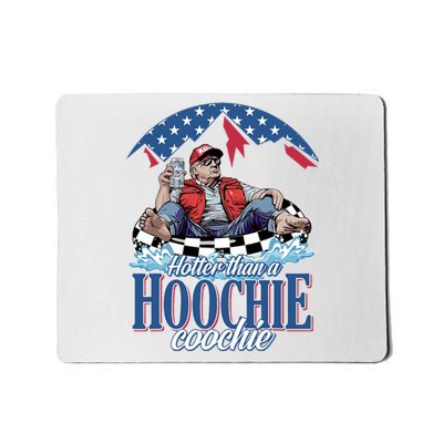 Hotter Than A Hoochie Coochie Funny Mousepad