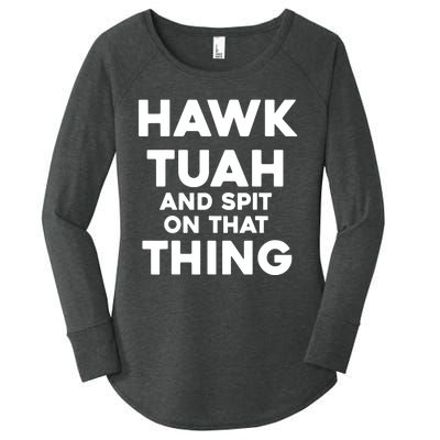 Hawk Tuah And Spit On That Thing Throat Goat Funny Meme Gift Women's Perfect Tri Tunic Long Sleeve Shirt