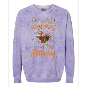 Happy Thanksgiving And Yes It's My Birthday Turkey Colorblast Crewneck Sweatshirt