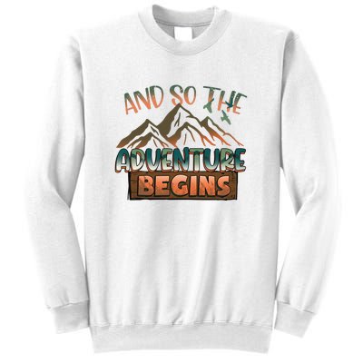 Hiking The Adventure Begins Hiking Mountain Camping Gift Sweatshirt