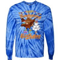 Happy Thanksgiving And Yes Its My Birthday Turkey Dabbing Great Gift Tie-Dye Long Sleeve Shirt