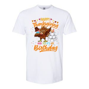 Happy Thanksgiving And Yes Its My Birthday Turkey Dabbing Great Gift Softstyle CVC T-Shirt