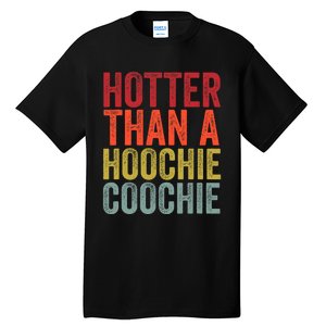 Hotter Than A Hoochie Coochie Funny Cute Country Music Tall T-Shirt