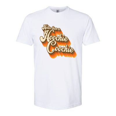 Hotter Than A Hoochie Coochie Vintage Softstyle® CVC T-Shirt