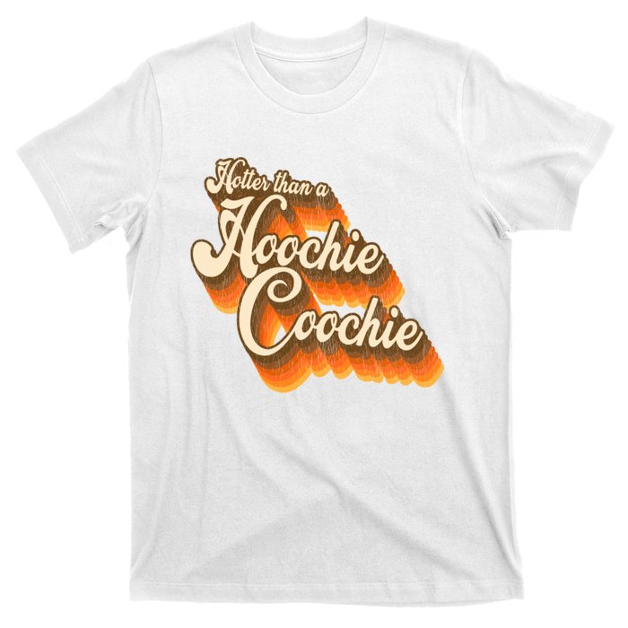 Hotter Than A Hoochie Coochie Vintage T-Shirt