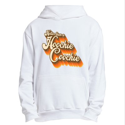 Hotter Than A Hoochie Coochie Vintage Urban Pullover Hoodie