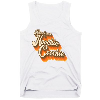 Hotter Than A Hoochie Coochie Vintage Tank Top