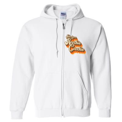 Hotter Than A Hoochie Coochie Vintage Full Zip Hoodie