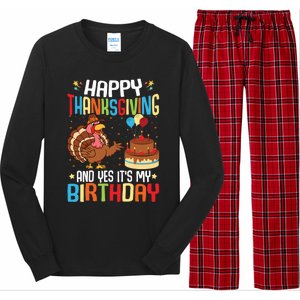 Happy Thanksgiving And Yes ItS My Birthday Thanksgiving Gift Long Sleeve Pajama Set