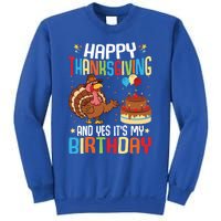 Happy Thanksgiving And Yes ItS My Birthday Thanksgiving Gift Sweatshirt