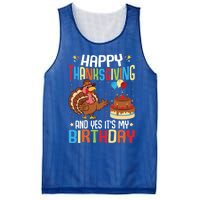 Happy Thanksgiving And Yes ItS My Birthday Thanksgiving Gift Mesh Reversible Basketball Jersey Tank