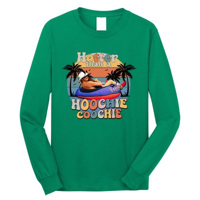 Hotter Than A Hoochie Coochie Long Sleeve Shirt