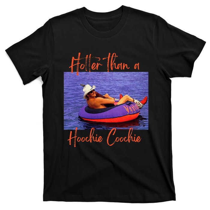 Hotter Than A Hoochie Coochie T-Shirt