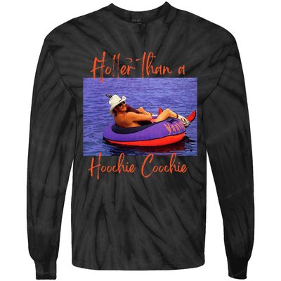 Hotter Than A Hoochie Coochie Tie-Dye Long Sleeve Shirt