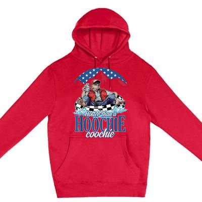 Hotter Than A Hoochie Coochie Funny Premium Pullover Hoodie