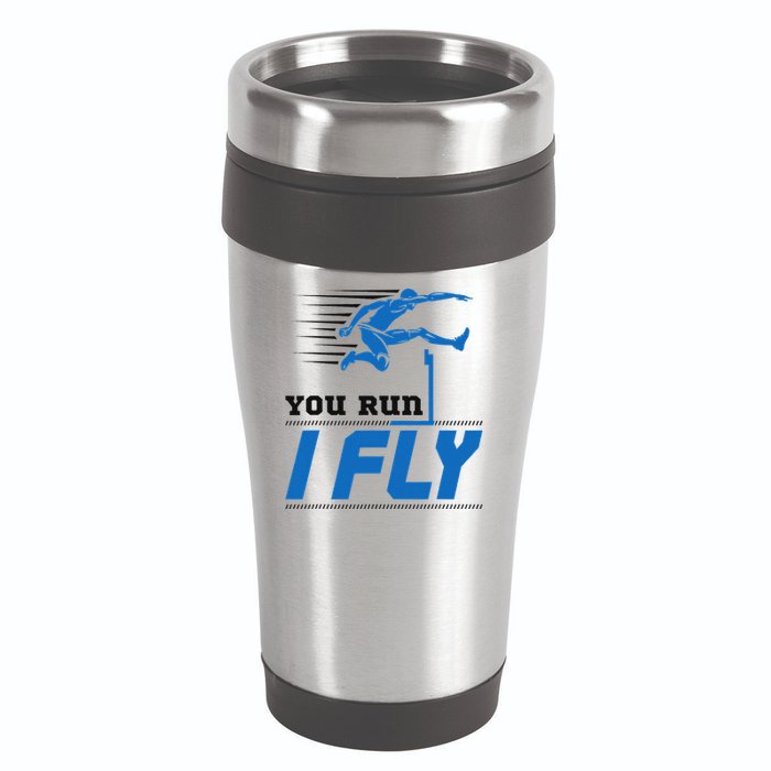 Hurdles Track And Field Hurdler Hurdle Runner You Run I Fly 16oz Travel Tumbler
