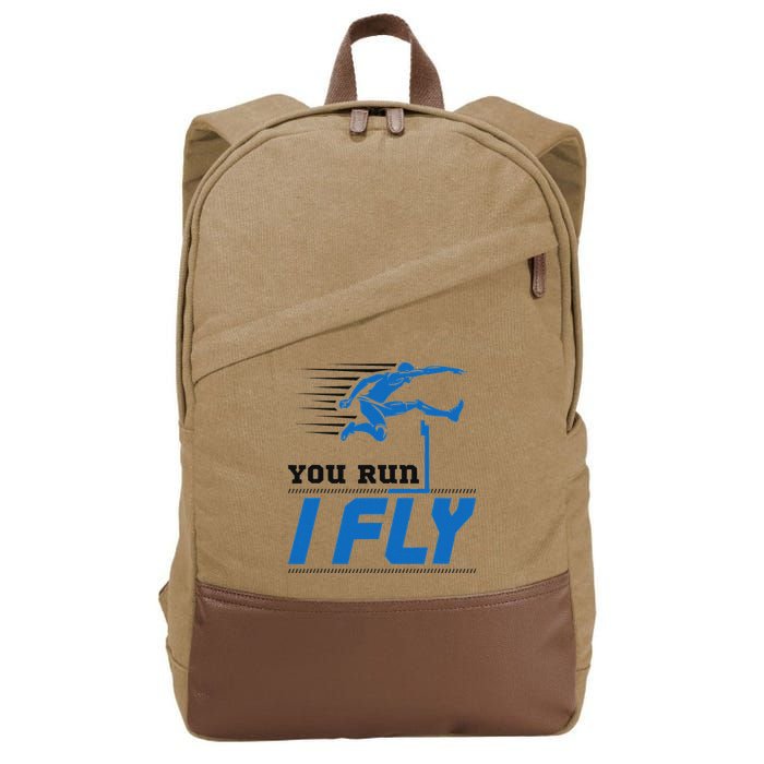 Hurdles Track And Field Hurdler Hurdle Runner You Run I Fly Cotton Canvas Backpack