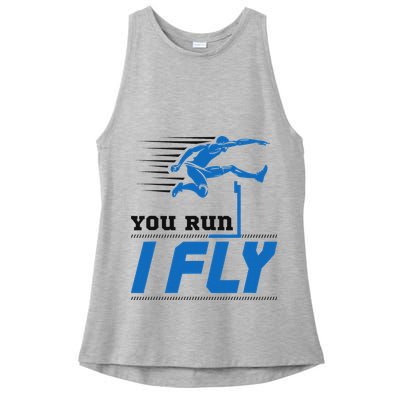 Hurdles Track And Field Hurdler Hurdle Runner You Run I Fly Ladies PosiCharge Tri-Blend Wicking Tank
