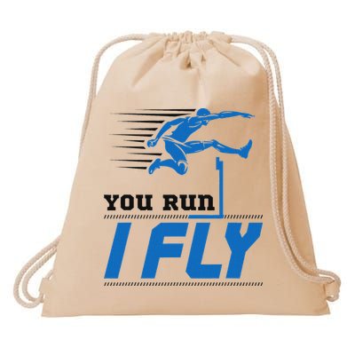 Hurdles Track And Field Hurdler Hurdle Runner You Run I Fly Drawstring Bag
