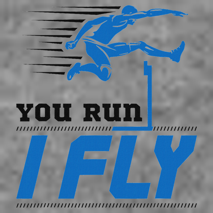 Hurdles Track And Field Hurdler Hurdle Runner You Run I Fly Toddler Sweatshirt