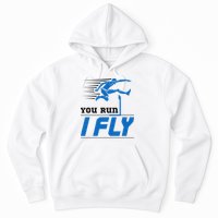 Hurdles Track And Field Hurdler Hurdle Runner You Run I Fly Hoodie