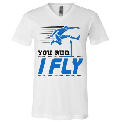 Hurdles Track And Field Hurdler Hurdle Runner You Run I Fly V-Neck T-Shirt