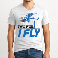Hurdles Track And Field Hurdler Hurdle Runner You Run I Fly V-Neck T-Shirt