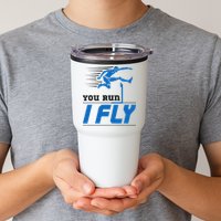 Hurdles Track And Field Hurdler Hurdle Runner You Run I Fly Tumbler