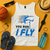 Hurdles Track And Field Hurdler Hurdle Runner You Run I Fly Tank Top