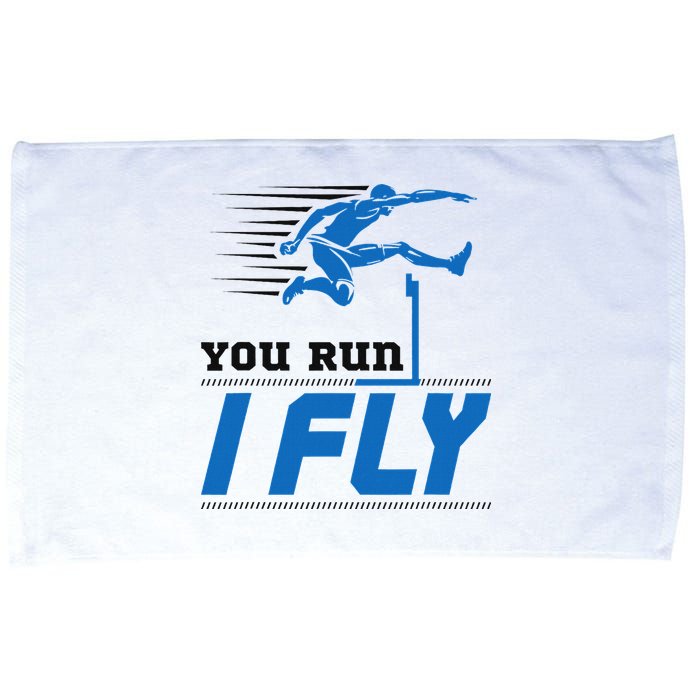 Hurdles Track And Field Hurdler Hurdle Runner You Run I Fly Microfiber Hand Towel