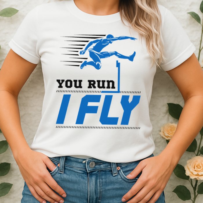Hurdles Track And Field Hurdler Hurdle Runner You Run I Fly Womens T-Shirt