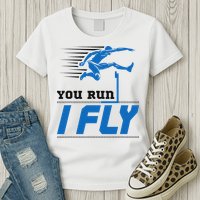 Hurdles Track And Field Hurdler Hurdle Runner You Run I Fly Womens T-Shirt