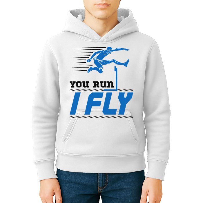 Hurdles Track And Field Hurdler Hurdle Runner You Run I Fly Kids Hoodie