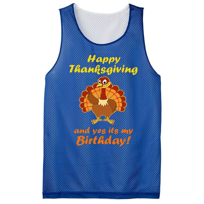 Happy Thanksgiving And Yes It's My Birthday Turkey Mesh Reversible Basketball Jersey Tank