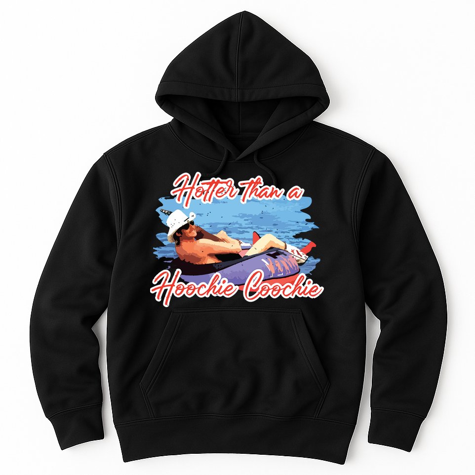 Hotter Than A Hoochie Coochie Country Hoodie