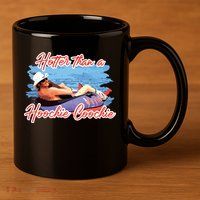 Hotter Than A Hoochie Coochie Country 11oz C Handle Ceramic Mug