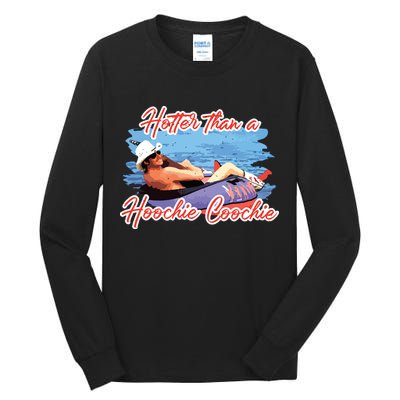 Hotter Than A Hoochie Coochie Country Tall Long Sleeve T-Shirt