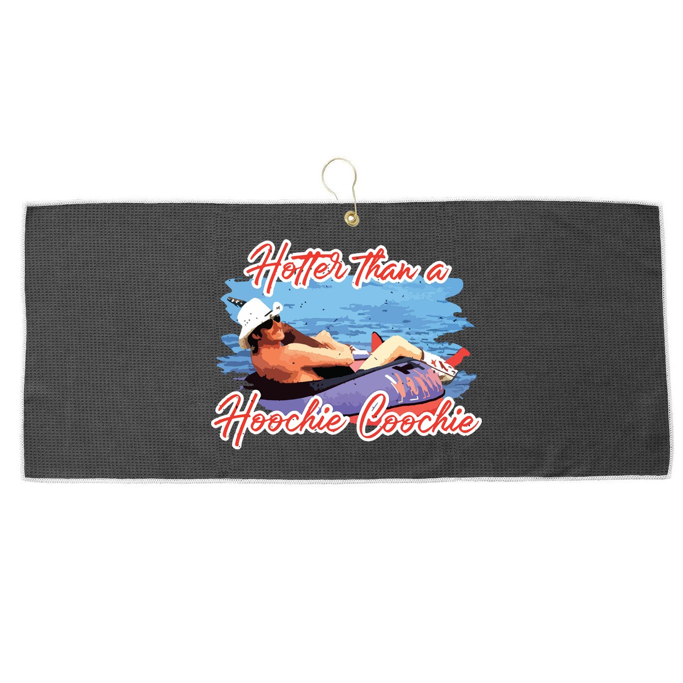 Hotter Than A Hoochie Coochie Country Large Microfiber Waffle Golf Towel