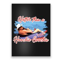 Hotter Than A Hoochie Coochie Country Poster