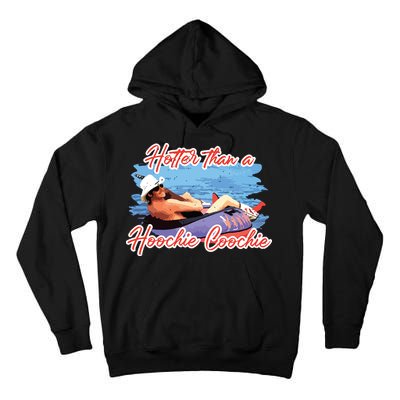 Hotter Than A Hoochie Coochie Country Tall Hoodie