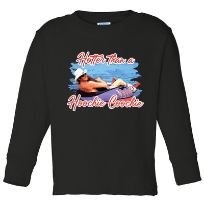 Hotter Than A Hoochie Coochie Country Toddler Long Sleeve Shirt